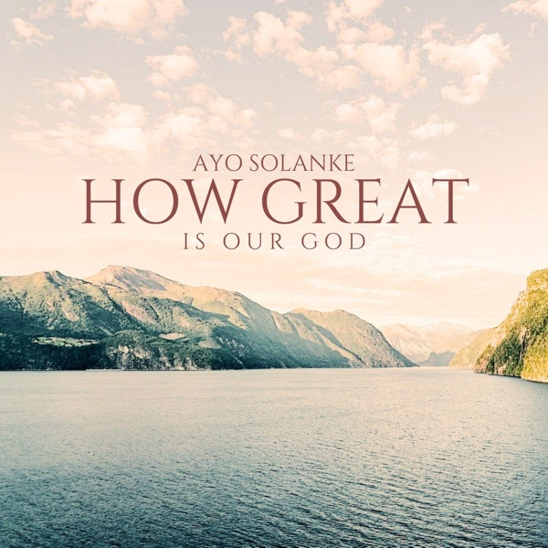 How Great Is Our God
